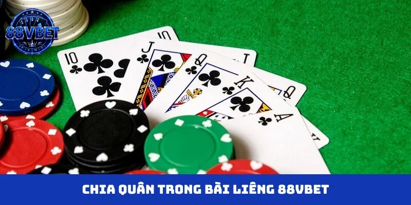 Chia quân trong bài liêng 88VBET