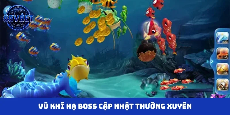 Vũ khí hạ boss cập nhật thường xuyên
